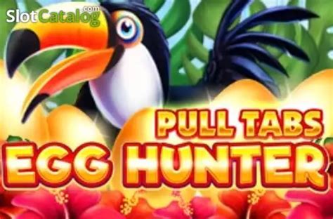Egg Hunter Pull Tabs Blaze